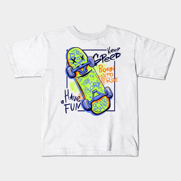 Have Fun Kids T-Shirt by SLYSHOPLLC